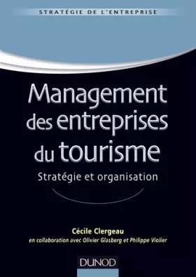 Couverture du produit · Management des entreprises du tourisme - Stratégie et organisation: Stratégie et organisation