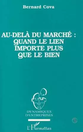 Couverture du produit · Au-delà du marché : quand le lien importe plus que le bien