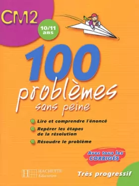 Couverture du produit · 100 problèmes sans peine CM2 : 10/11 ans