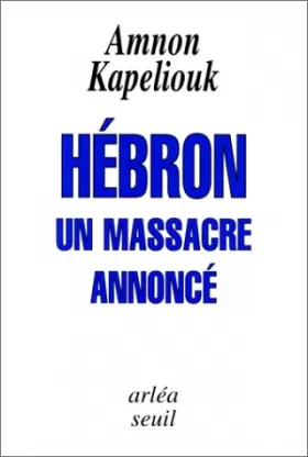 Couverture du produit · Hébron: Un massacre annoncé