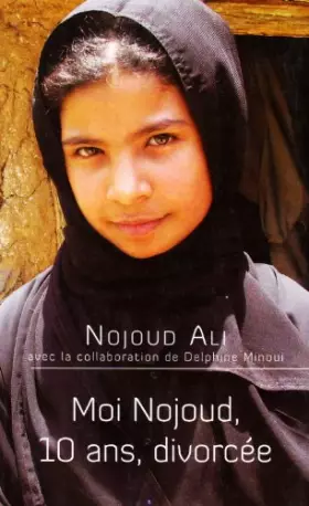 Couverture du produit · Moi Nojoud, 10 ans, divorcée