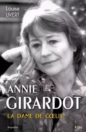Couverture du produit · Annie Girardot, La dame de coeur