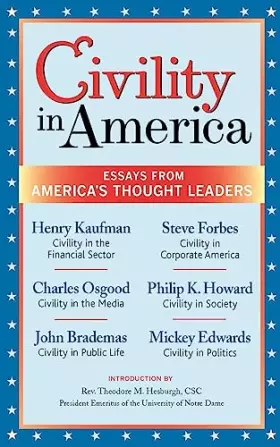 Couverture du produit · Civility in America: Essays from America's Thought Leaders
