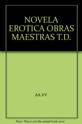 Couverture du produit · NOVELA EROTICA OBRAS MAESTRAS T.D.