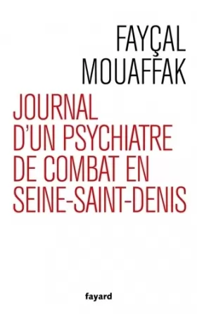 Couverture du produit · Journal d'un psychiatre de combat en Seine-Saint-Denis