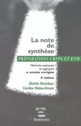 Couverture du produit · La Note De Synthese. Methode Expliquee Et Appliquee Et Annales Corrigees, 8eme Edition