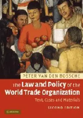Couverture du produit · The Law and Policy of the World Trade Organization: Text, Cases and Materials