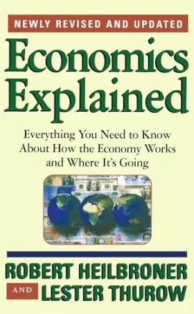 Couverture du produit · Economics Explained: Everything You Need to Know About How the Economy Works and Where It's Going