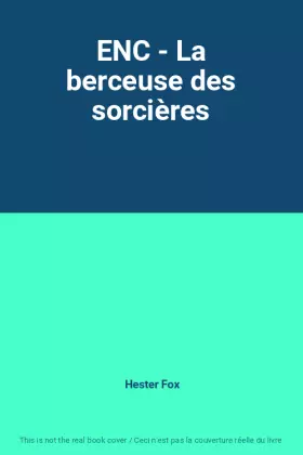 Couverture du produit · ENC - La berceuse des sorcières