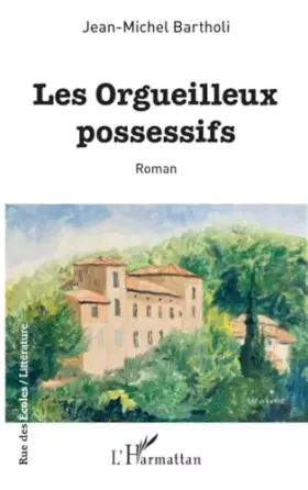 Couverture du produit · Les orgueilleux possessifs