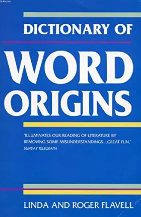 Couverture du produit · Dictionary of Word Origins
