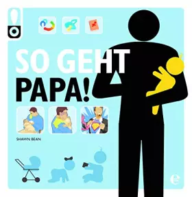 Couverture du produit · So geht Papa!: Das perfekte Geschenk für werdende Väter! (So geht das!)
