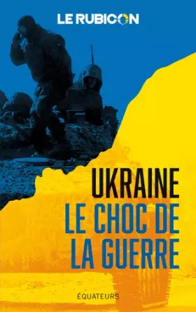 Couverture du produit · Ukraine, le choc de la guerre