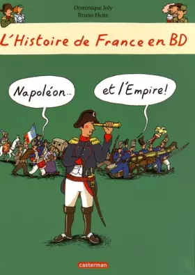 Couverture du produit · L'histoire de France en BD  Tome 9 : Napoléon… et l'Empire !