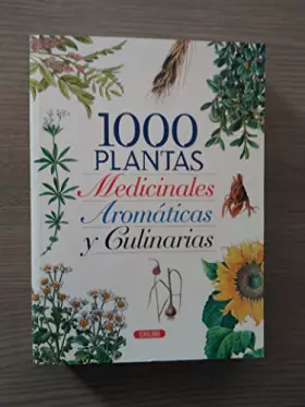 Couverture du produit · 1000 plantas medicinales, aromaticas y culinarias