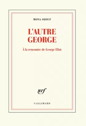 Couverture du produit · L’autre George: À la rencontre de George Eliot