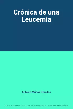 Couverture du produit · Crónica de una Leucemia