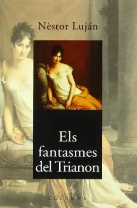 Couverture du produit · ELS FANTASMES DEL TRIANON: Premi Sant Jordi 1995