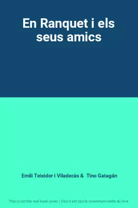 Couverture du produit · En Ranquet i els seus amics