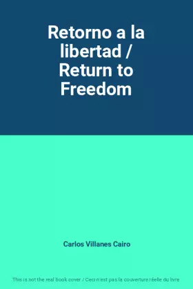 Couverture du produit · Retorno a la libertad / Return to Freedom