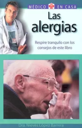 Couverture du produit · Las Alergias / Allergies: Respire Tranquilo Con Los Consejos de este Libro / Breathe Easier