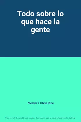 Couverture du produit · Todo sobre lo que hace la gente