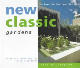 Couverture du produit · The Royal Horticultural Society New Classic Gardens