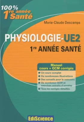 Couverture du produit · Physiologie-UE2, 1re année Santé - Cours, exercices, annales et QCM corrigés: Cours, QCM et exercices corrigés