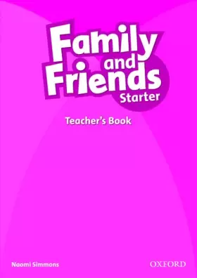 Couverture du produit · Family and Friends: Starter: Teacher's Book