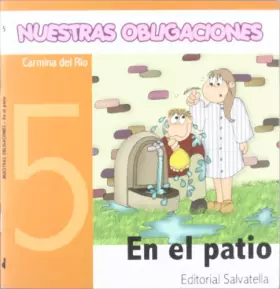 Couverture du produit · Nuestras Obligaciones 5: En el patio