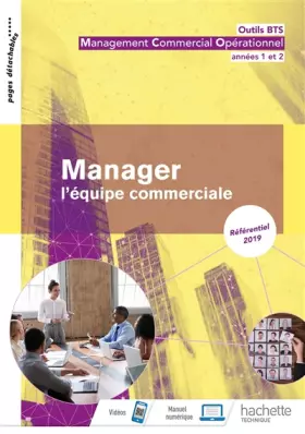 Couverture du produit · Outils BTS Manager l'équipe commerciale 1re et 2e année BTS MCO - Livre élève - Éd. 2019
