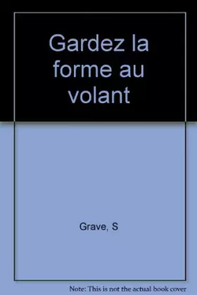 Couverture du produit · Gardez la forme au volant