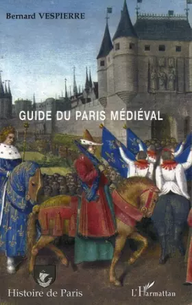 Couverture du produit · Guide du Paris médiéval