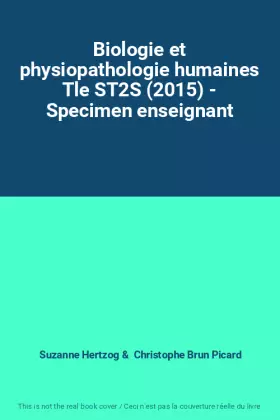 Couverture du produit · Biologie et physiopathologie humaines Tle ST2S (2015) - Specimen enseignant