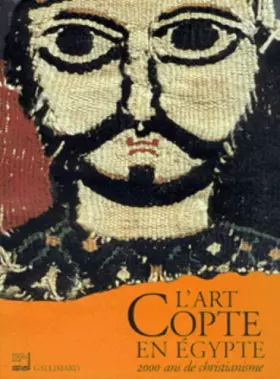 Couverture du produit · L'Art copte en Égypte, 2000 ans de christianisme (Ancien Prix éditeur : 45,73 euros)