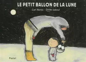 Couverture du produit · Le petit ballon de la lune