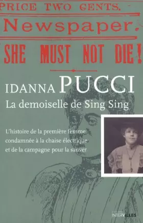 Couverture du produit · La demoiselle de Sing Sing: L'histoire de la première femme condamnée à la chaise électrique et de la campagne pour la sauver