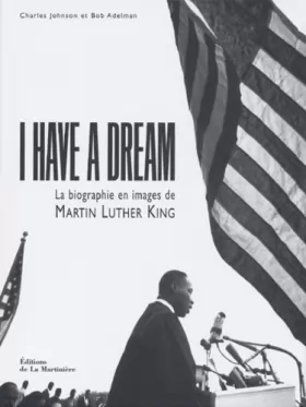 Couverture du produit · I Have a Dream : La Biographie en image de Martin Luther King