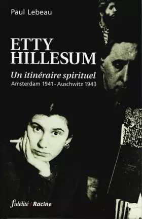 Couverture du produit · ETTY HILLESUM. Un itinéraire spirituel, Amsterdam 1941-Auschwitz 1943