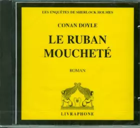 Couverture du produit · Le Ruban moucheté (CD audio)