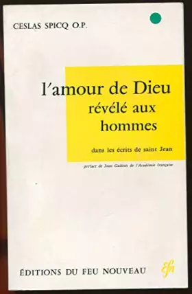 Couverture du produit · Spicq c. - L amour de dieu révélé aux hommes dans les écrits aux hommes