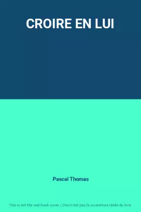 Couverture du produit · CROIRE EN LUI