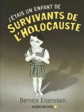 Couverture du produit · J'étais un enfant de survivants de l'Holocauste