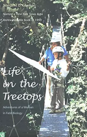 Couverture du produit · Life in the Treetops: Adventures of a Woman in Field Biology