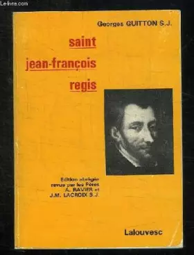 Couverture du produit · SAINT JEAN FRANCOIS REGIS. EDITION ABREGEE .