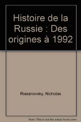 Couverture du produit · Histoire de la Russie : Des origines à 1992
