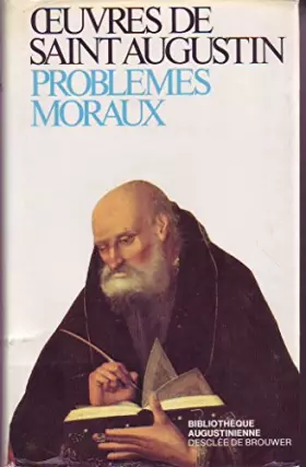Couverture du produit · Problèmes moraux II de 1ère série: Opuscules - Oeuvres de Saint Augustin
