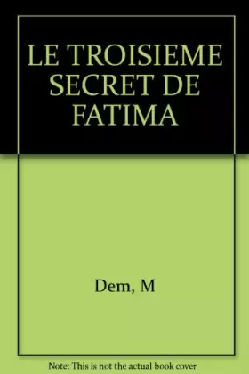 Couverture du produit · Le Troisième Secret de Fatima