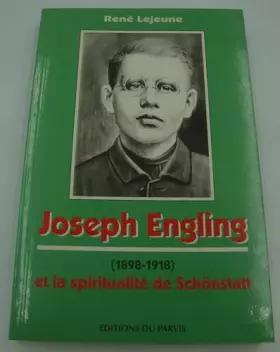 Couverture du produit · Joseph Engling (1898-1914) et la spiritualité de Schönstatt