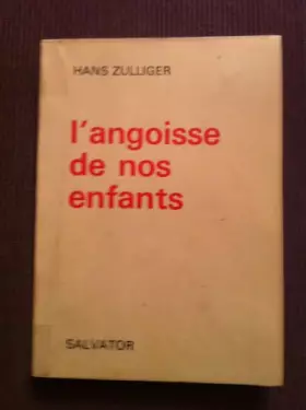 Couverture du produit · Angoisse de nos enfants